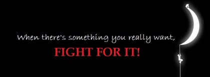 Fight For It Facebook Covers